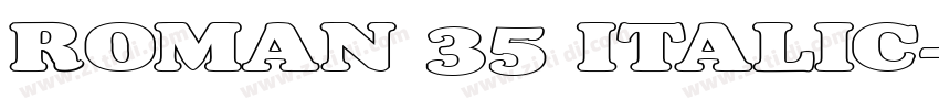 ROMAN 35 ITALIC字体转换